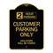 Signmission 2 Hour Parking Customer Parking Violators Will Towed Heavy-Gauge Alum Sign, 18" x 24", BG-1824-24502 A-DES-BG-1824-24502 - alternate 1